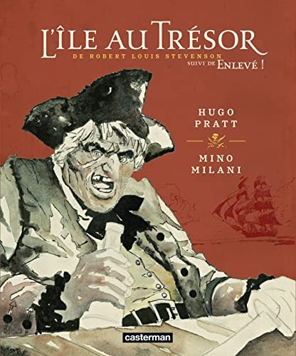 L'ILE AU TRESOR. SUIVI DE ENLEVE!, de Hugo Pratt | portada del libro