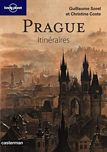 PRAGUE ITINERAIRES CITY GUIDE BD, de Guillaume Sorel | portada del libro