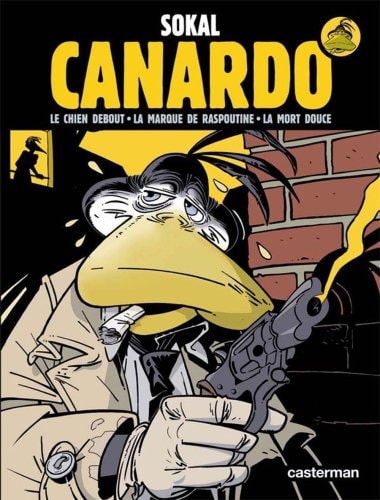 CANARDO -1- CANARDO INTEGRALE PETIT FORMAT, de Sokal | portada del libro