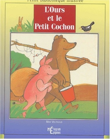 L'OURS ET LE PETIT COCHON 17, de Max Velthuijs | portada del libro