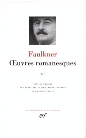 OEUVRES ROMANESQUES T3, de William Faulkner | portada del libro