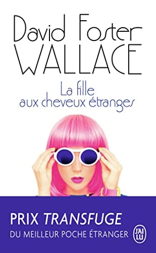 ILLE AUX CHEVEUX ETRANGES, de David Foster Wallace | portada del libro