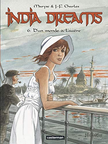 INDIA DREAMS T6 D'UN MONDE A L'AUTRE, de Maryse Charles | portada del libro
