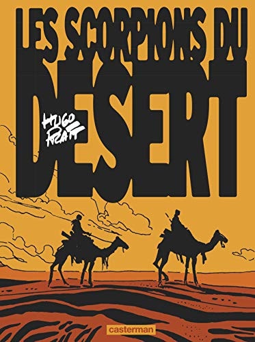 LES SCORPIONS DU DESERT T1 EDITION COULEURS NE2013, de Hugo Pratt | portada del libro