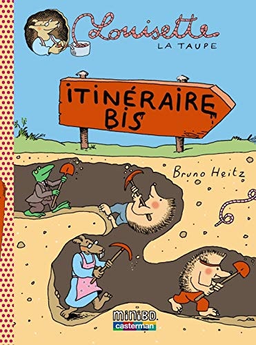 LOUISETTE LA TAUPE T7 ITINERAIRE BIS, de Bruno Heitz | portada del libro