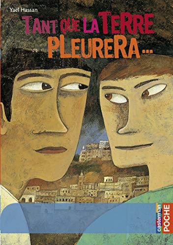 TANT QUE LA TERRE PLEURERA, de Yaël Hassan | portada del libro