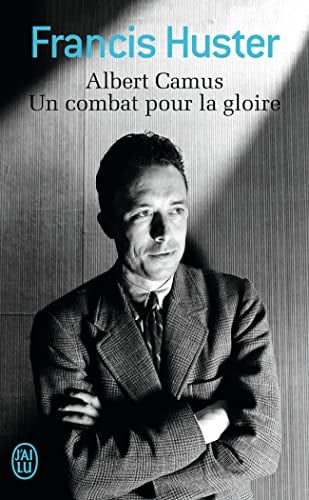 LBERT CAMUS, UN COMBAT POUR L, de Francis Huster | portada del libro