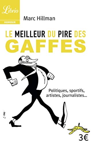 E MEILLEUR DU PIRE DES GAFFES, de Marc Hillman | portada del libro