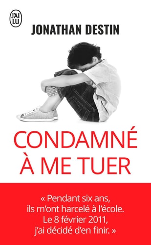 ONDAMNE A ME TUER, de Jonathan Destin | portada del libro