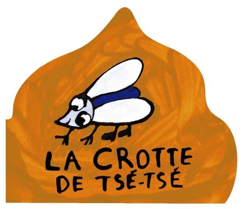 LA VIE EN ROND -1- LA CROTTE DE TSE-TSE NE2011, de Bénédicte Guettier | portada del libro