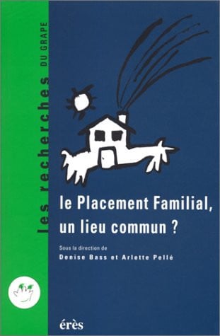 LE PLACEMENT FAMILIAL UN LIEU COMMUN ?, de BASS DENISE#PEL | portada del libro