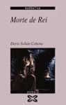MORTE DE REI, de Darío Xohán Cabana | portada del libro