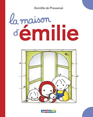 EMILIE -LA MAISON D'EMILIE GRANDS LIVRES, de Domitille de Pressensé | portada del libro