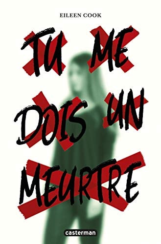 TU ME DOIS UN MEURTRE, de Eileen Cook | portada del libro