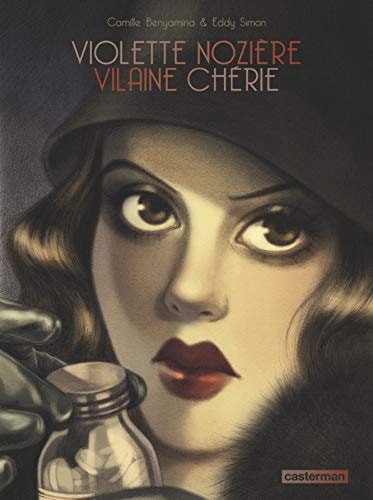 VIOLETTE NOZIERE-VILAINE CHERIE, de Eddy Simon | portada del libro