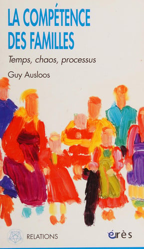LA COMPETENCE DES FAMILLES, de AUSLOOS GUY | portada del libro