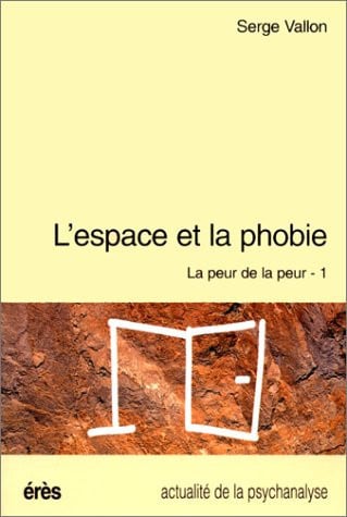 L ESPACE ET LA PHOBIE TOME 1, de VALLON SERGE | portada del libro