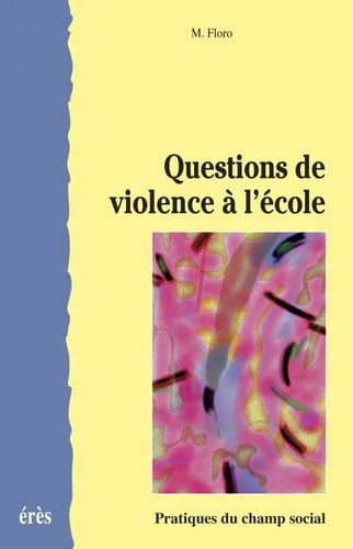 QUESTIONS DE VIOLENCE A L'ECOLE, de FLORO MICHEL | portada del libro