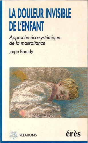 LA DOULEUR INVISIBLE DE L'ENFANT, de BARUDY JORGE | portada del libro