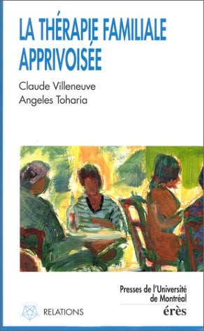 LA THERAPIE FAMILIALE APPRIVOISEE, de TOHARIA ANGELES | portada del libro