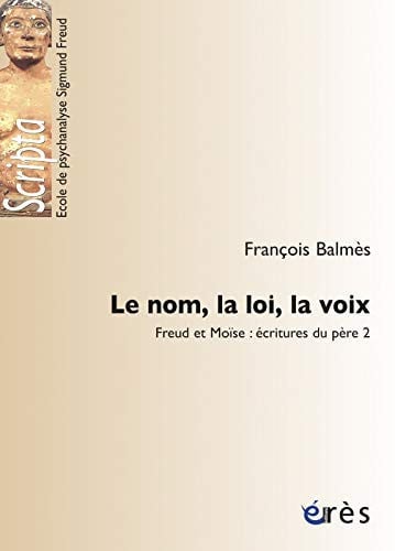 LE NOM LA LOI LA VOIX T2, de BALMES FRANCOIS | portada del libro