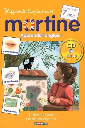 RECUEIL MARTINE -J'APPRENDS L'ANGLAIS AVEC MARTINE A PARTIR, de Bertrand-Pierre Echaudemaison | portada del libro