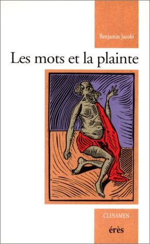 LES MOTS ET LA PLAINTE, de JACOBI BENJAMIN | portada del libro