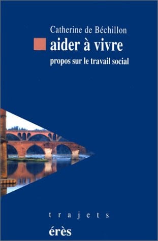 AIDER A VIVRE, de DE BECHILLON CA | portada del libro