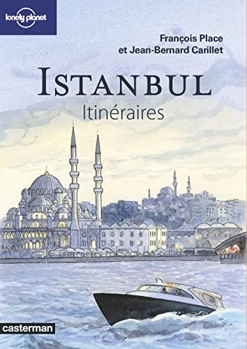 ISTANBUL ITINERAIRES CITY GUIDE BD, de François Place | portada del libro