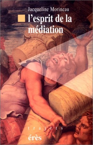 L'ESPRIT DE LA MEDIATION, de MORINEAU JACQUE | portada del libro