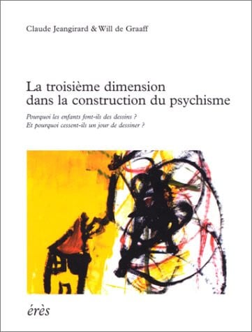 TROISIEME DIMENSION DANS LA CONSTRUCTION DU PSYCHISME, de DE GRAAFF WILL | portada del libro