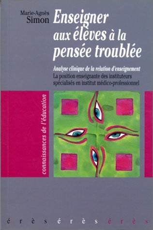 ENSEIGNER AUX ELEVES A LA PENSEE TROUBLEE, de SIMON MARIE-AGN | portada del libro
