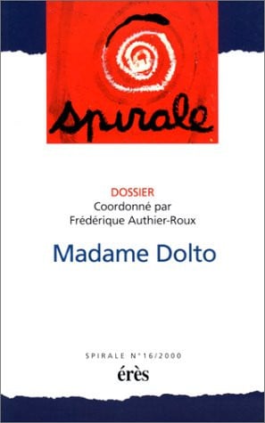 SPIRALE 16 MADAME DOLTO, de AUTHIER-ROUX FR | portada del libro