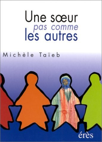SOEUR PAS COMME LES AUTRES UNE, de TAIEB MICHELE | portada del libro