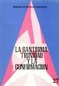 La Sant¡sima Trinidad y la confirmación, de Germán Llona Rementería (o.ss.t.) | portada del libro