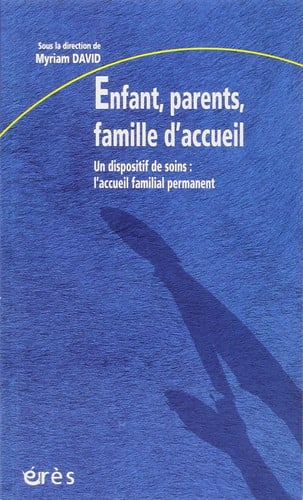 ENFANT PARENTS FAMILLE D'ACCUEIL, de DAVID MYRIAM | portada del libro