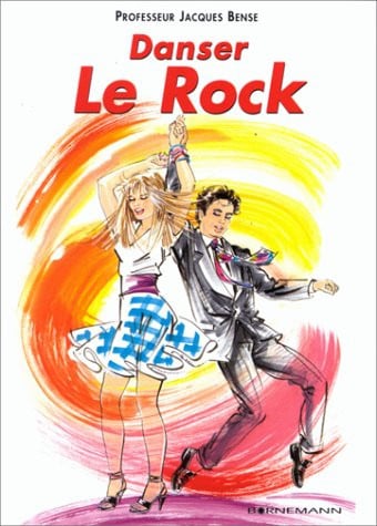 DANSER LE ROCK, de BENSE J | portada del libro