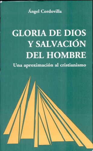 Gloria de Dios y salvación del hombre, de Ángel Cordovilla | portada del libro