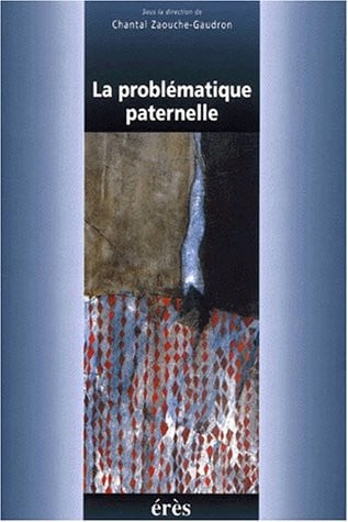 LA PROBLEMATIQUE PATERNELLE, de ZAOUCHE-GAUDRON | portada del libro