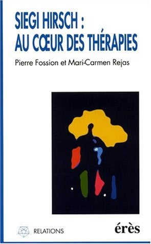 SIEGI HIRSCH AU COEUR DES THERAPIES, de FOSSION PIERRE# | portada del libro