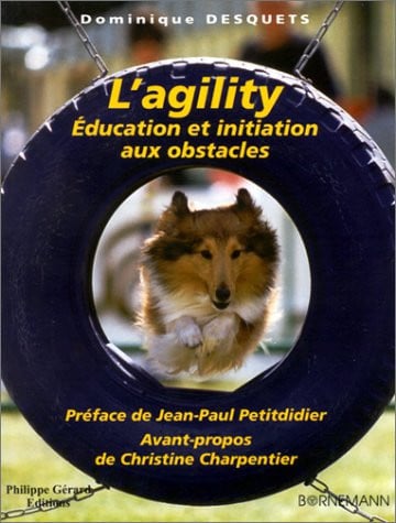 L AGILITY EDUCATION ET INITIATION AUX OBSTACLES, de DESQUETS | portada del libro