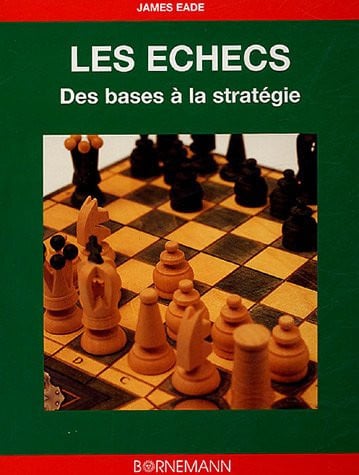 ECHECS DES BASES AUX STRATEGIES, de EADE JAMES | portada del libro