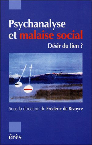 PSYCHANALYSE ET MALAISE SOCIAL, de DE RIVOYRE FRED | portada del libro