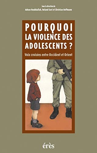 POURQUOI LA VIOLENCE DES ADOLESCENTS ?, de GORI R#HOFFMANN | portada del libro