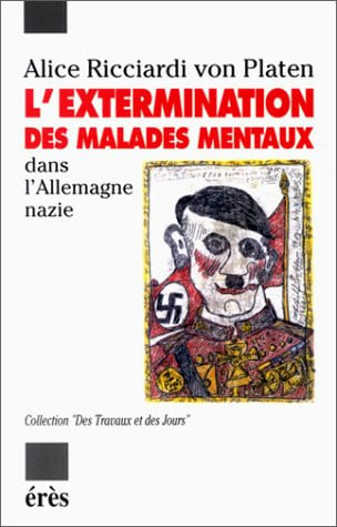 EXTERMINATION DES MALADES MENTAUX DANS L'ALLEMAGNE NAZIE, de RICCIARDI VON P | portada del libro