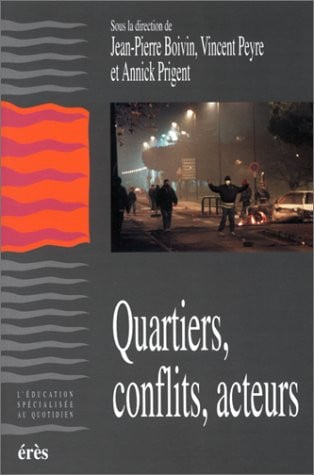 QUARTIERS CONFLITS ACTEURS, de BOIVIN J-P#PEYR | portada del libro