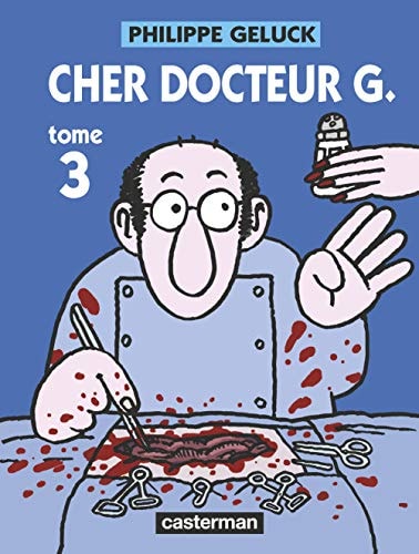DOCTEUR G -3- CHER DOCTEUR G., de Philippe Geluck | portada del libro