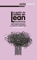 GESTIóN DE COSTES EN LEAN MANUFACTURING, LA, de Patxi Ruiz de Arbulo López | portada del libro
