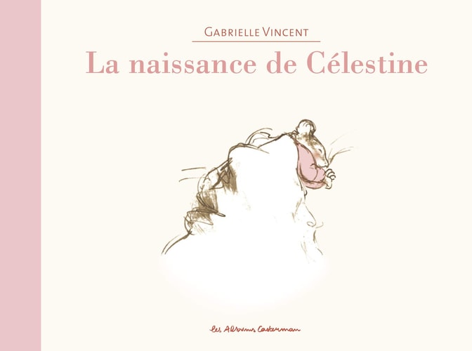 ERNEST ET CELESTINE -LA NAISSANCE DE CELESTINE DOS TOILE, de Gabrielle Vincent | portada del libro