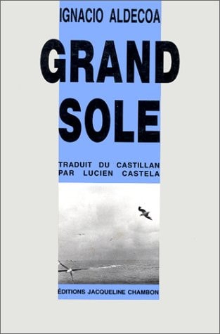 GRAND SOLE, de Ignacio Aldecoa | portada del libro